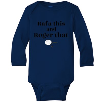 Rafa This And Roger That Roger Federer Lover Fan Thank You Tennis Lover Baby Long Sleeve Bodysuit