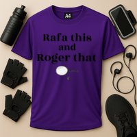 Rafa This And Roger That Roger Federer Lover Fan Thank You Tennis Lover Performance Shirt
