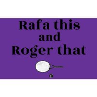 Rafa This And Roger That Roger Federer Lover Fan Thank You Tennis Lover Bumper Sticker