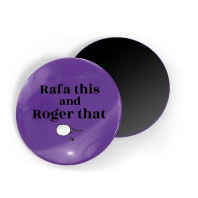 Rafa This And Roger That Roger Federer Lover Fan Thank You Tennis Lover Magnet