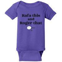 Rafa This And Roger That Roger Federer Lover Fan Thank You Tennis Lover Baby Bodysuit