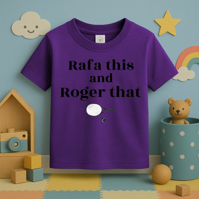 Rafa This And Roger That Roger Federer Lover Fan Thank You Tennis Lover Toddler T-Shirt