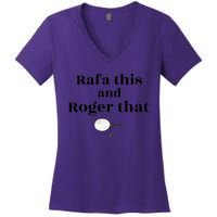 Rafa This And Roger That Roger Federer Lover Fan Thank You Tennis Lover Women's V-Neck T-Shirt