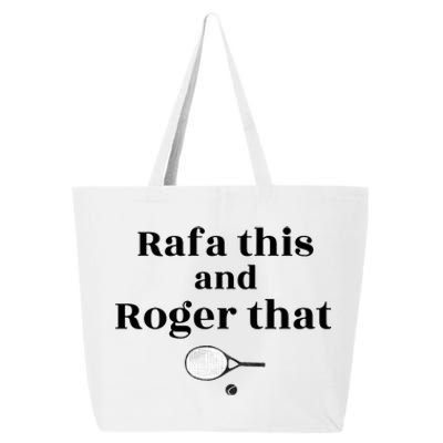 Rafa This And Roger That Roger Federer Lover Fan Thank You Tennis Lover 25L Jumbo Tote