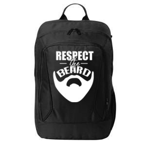 Respect The Beard Gift For Dad Uncle Gift City Backpack