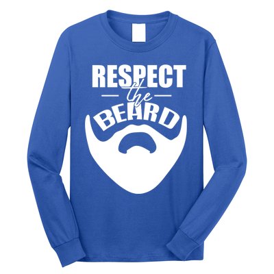 Respect The Beard Gift For Dad Uncle Gift Long Sleeve Shirt