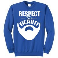 Respect The Beard Gift For Dad Uncle Gift Sweatshirt