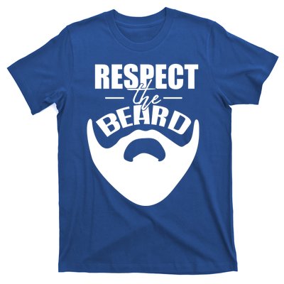 Respect The Beard Gift For Dad Uncle Gift T-Shirt