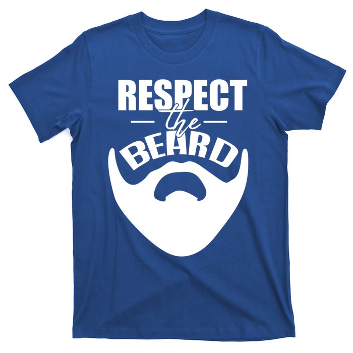 Respect The Beard Gift For Dad Uncle Gift T-Shirt