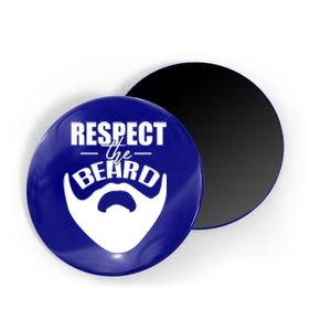 Respect The Beard Gift For Dad Uncle Gift Magnet