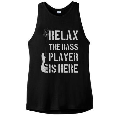 Relax The Bass Player Is Here Funny Guitar Bassist Gift Ladies PosiCharge Tri-Blend Wicking Tank