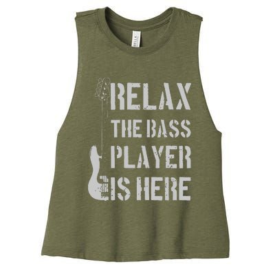 Relax The Bass Player Is Here Funny Guitar Bassist Gift Women's Racerback Cropped Tank