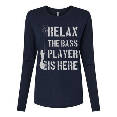 Relax The Bass Player Is Here Funny Guitar Bassist Gift Womens Cotton Relaxed Long Sleeve T-Shirt