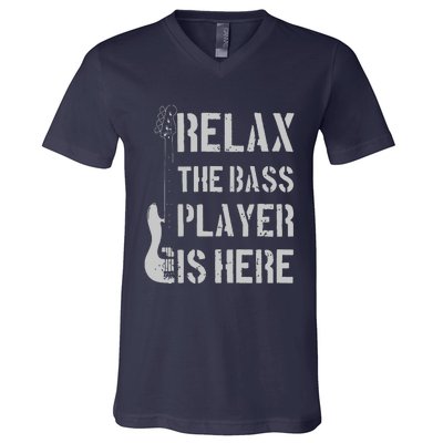 Relax The Bass Player Is Here Funny Guitar Bassist Gift V-Neck T-Shirt