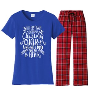 Retro The Best Way To Spread Christmas Cheer Is Singing Loud Meaningful Gift Women's Flannel Pajama Set