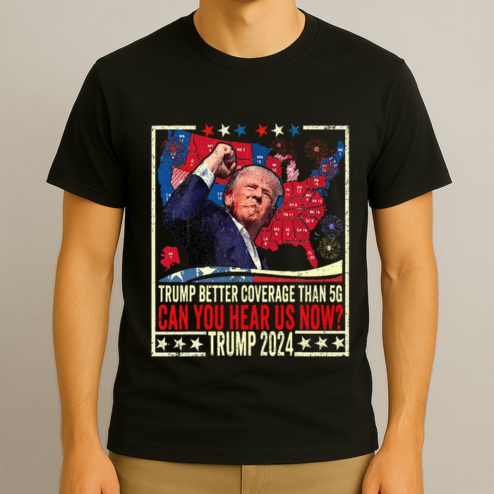 Retro Trump Better Coverage Than 5g Can You Hear Us Now T-Shirt