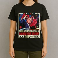 Retro Trump Better Coverage Than 5g Can You Hear Us Now T-Shirt