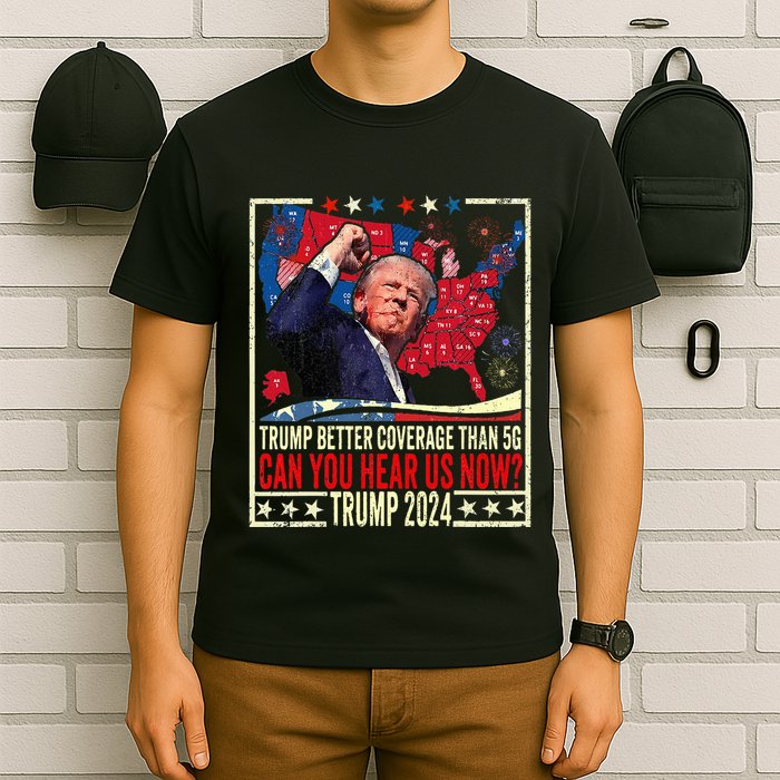 Retro Trump Better Coverage Than 5g Can You Hear Us Now T-Shirt