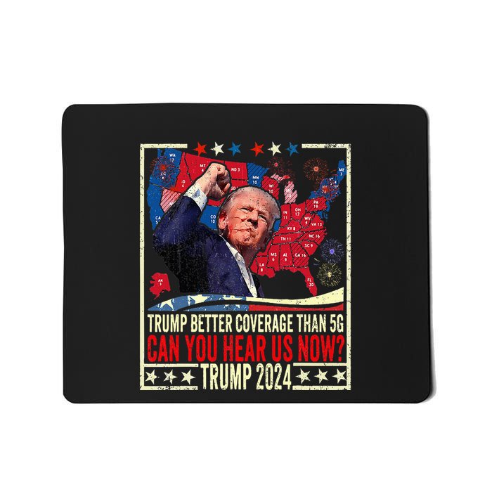 Retro Trump Better Coverage Than 5g Can You Hear Us Now Mousepad
