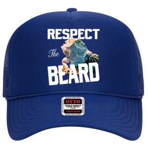 Respect The Beard Reptile Lizard Gift High Crown Mesh Back Trucker Hat