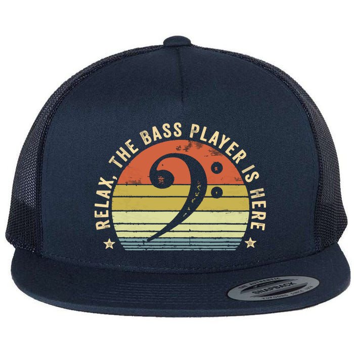 Relax The Bass Player Is Here Bassist Gifts Music Guitar Flat Bill Trucker Hat