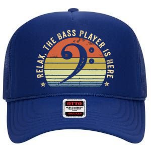 Relax The Bass Player Is Here Bassist Gifts Music Guitar High Crown Mesh Back Trucker Hat