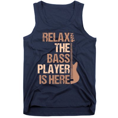 Relax The Bass Player Is Here For A Guitarist Gift Tank Top