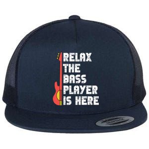 Relax The Bass Player Is Here Funny Music Bassist Guitar Flat Bill Trucker Hat