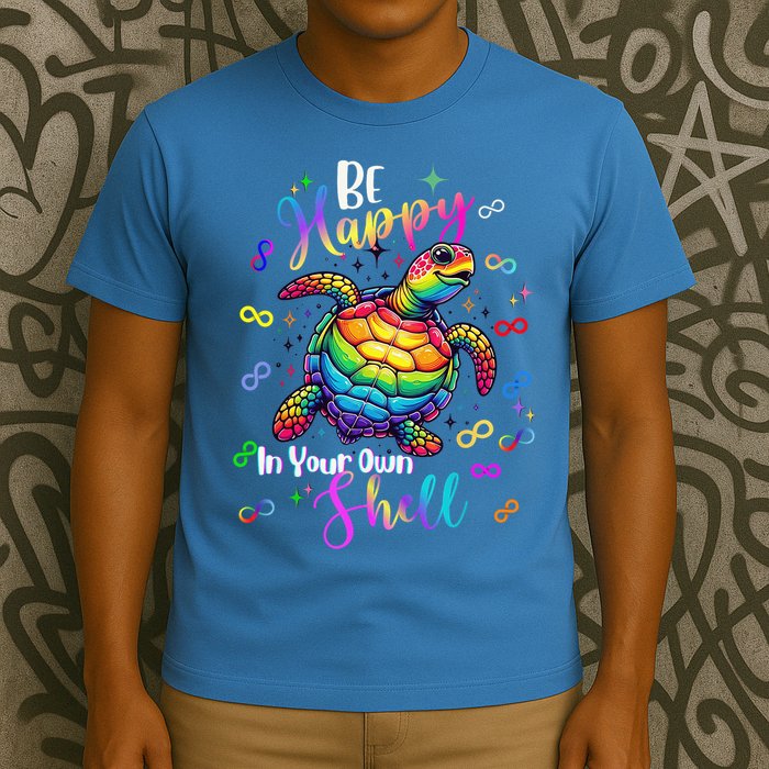 Rainbow Turtle Be Happy In Your Own Shell Autism Awareness T-Shirt