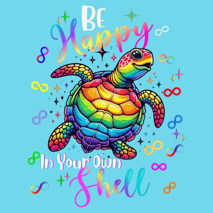 Rainbow Turtle Be Happy In Your Own Shell Autism Awareness T-Shirt