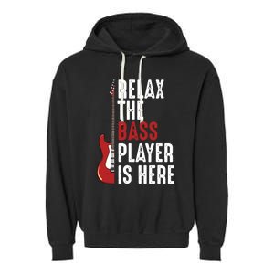 Relax The Bass Player Is Here Guitarist Instrument Strings Garment-Dyed Fleece Hoodie