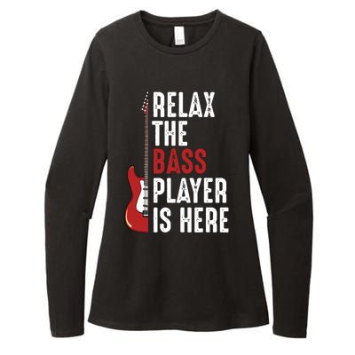 Relax The Bass Player Is Here Guitarist Instrument Strings Womens CVC Long Sleeve Shirt