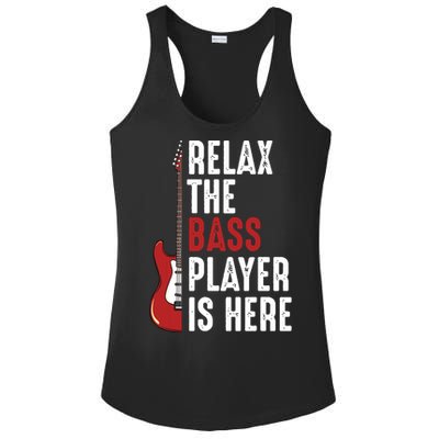 Relax The Bass Player Is Here Guitarist Instrument Strings Ladies PosiCharge Competitor Racerback Tank