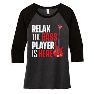 Relax The Bass Player Is Here Bassist Gifts Music Guitar Women's Tri-Blend 3/4-Sleeve Raglan Shirt