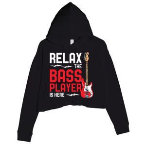 Relax The Bass Player Is Here Funny Music Bassist Guitar Crop Fleece Hoodie