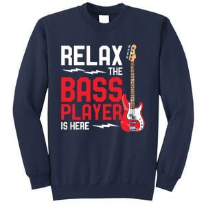 Relax The Bass Player Is Here Funny Music Bassist Guitar Sweatshirt