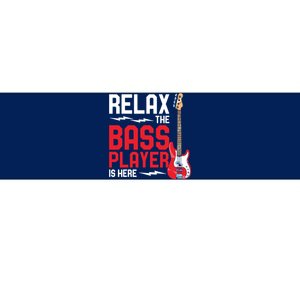 Relax The Bass Player Is Here Funny Music Bassist Guitar Bumper Sticker