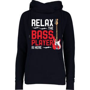 Relax The Bass Player Is Here Funny Music Bassist Guitar Womens Funnel Neck Pullover Hood