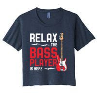 Relax The Bass Player Is Here Funny Music Bassist Guitar Women's Crop Top Tee