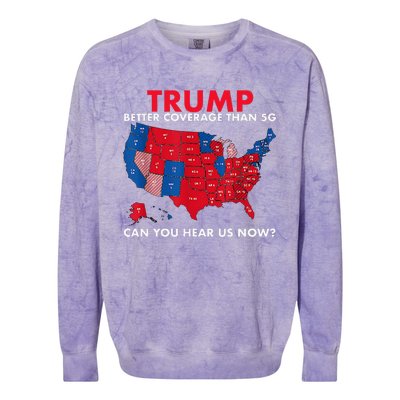 Retro Trump Better Coverage Than 5g Can You Hear Us Now Colorblast Crewneck Sweatshirt