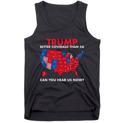 Retro Trump Better Coverage Than 5g Can You Hear Us Now Tank Top