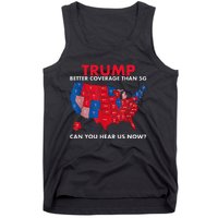 Retro Trump Better Coverage Than 5g Can You Hear Us Now Tank Top