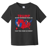 Retro Trump Better Coverage Than 5g Can You Hear Us Now Toddler T-Shirt