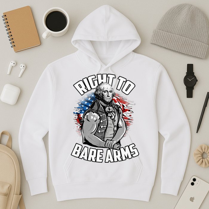 Right To Bare Arms 4th Of July Hoodie