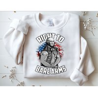 Right To Bare Arms 4th Of July Sweatshirt