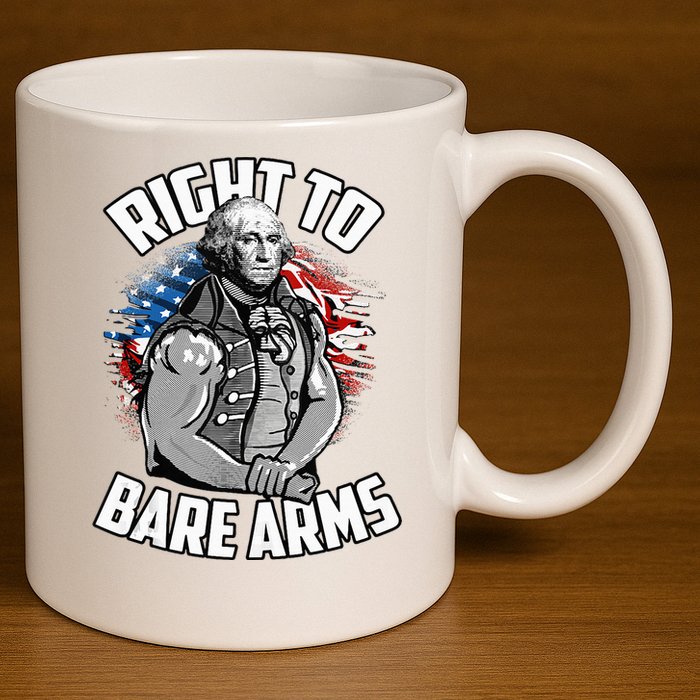 Right To Bare Arms 4th Of July 11oz C Handle Ceramic Mug
