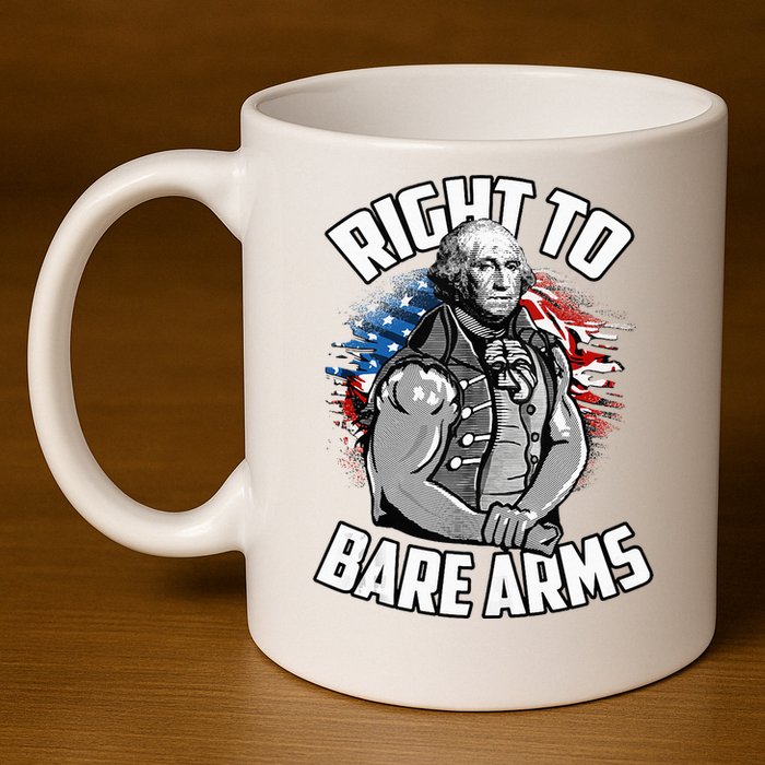 Right To Bare Arms 4th Of July 11oz C Handle Ceramic Mug