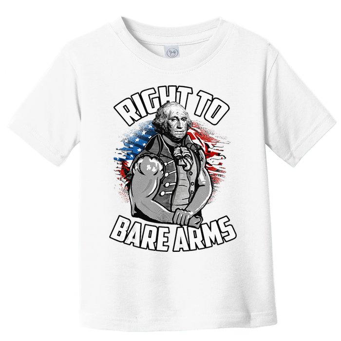 Right To Bare Arms 4th Of July Toddler T-Shirt