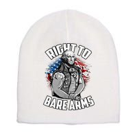 Right To Bare Arms 4th Of July Short Acrylic Beanie
