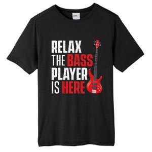 Relax The Bass Player Is Here Bassist Guitarist Musician Tall Fusion ChromaSoft Performance T-Shirt